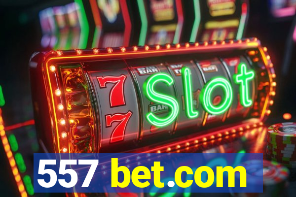 557 bet.com